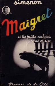 Maigret et les petits cochons sans queues - Click to enlarge picture.