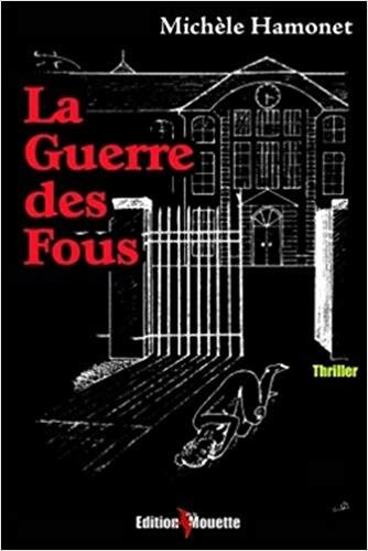 La guerre des fous - Click to enlarge picture.