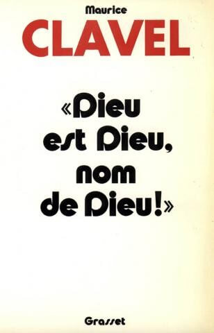 Dieu est dieu nom de Dieu! - Click to enlarge picture.