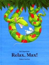 Relax, Max ! - Click to enlarge picture.