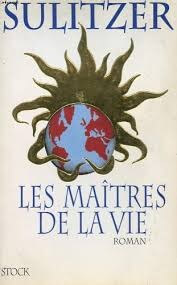 Les maîtres de la vie - Click to enlarge picture.