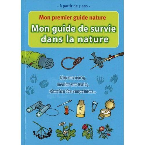 Mon guide de survie dans la nature - Click to enlarge picture.