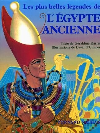 Les plus belles légendes de l'Egypte ancienne - Click to enlarge picture.