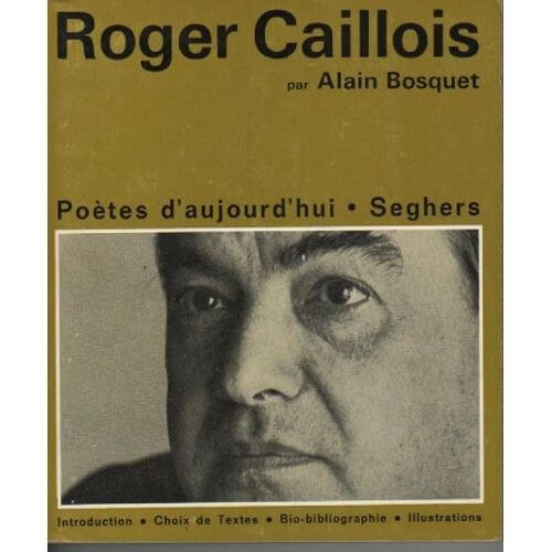 Roger Caillois - Click to enlarge picture.