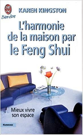 L'harmonie de la maison par le Feng Shui - Click to enlarge picture.