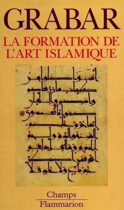 La formation de l'art islamique - Click to enlarge picture.