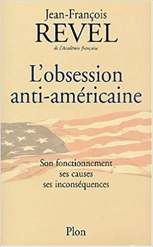 L'obsession anti-américaine - Click to enlarge picture.