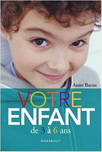 Votre enfant de 3 à 6 ans - Click to enlarge picture.