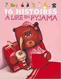 16 histoires à lire en pyjama - Click to enlarge picture.