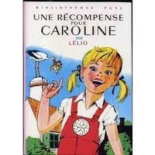 Une  récompense pour Caroline - Click to enlarge picture.