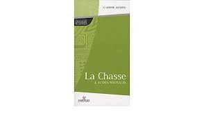 La chasse & autres nouvelles - Click to enlarge picture.