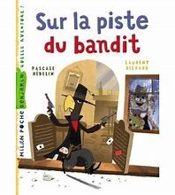 Sur la piste du bandit - Click to enlarge picture.