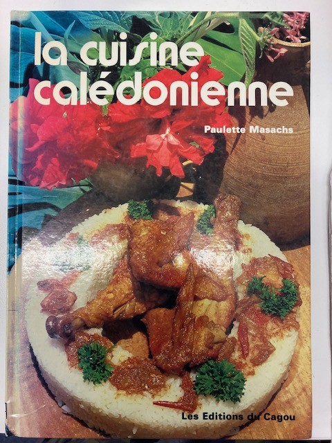La Cuisine Calédonienne - Click to enlarge picture.