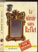 Le miroir sans reflet - Click to enlarge picture.