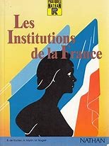 Les institutions de la France - Click to enlarge picture.