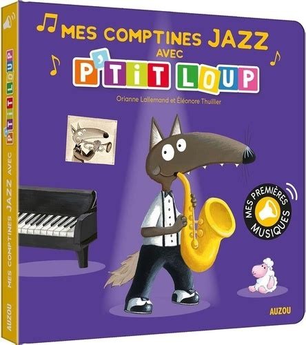 Mes comptines jazz avec P'tit Loup - Click to enlarge picture.