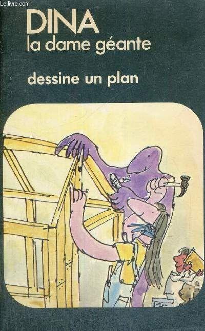 Dina la dame géante dessine un plan - Click to enlarge picture.