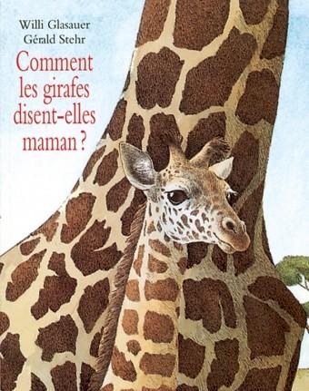 Comment les girafes disent-elles maman? - Click to enlarge picture.