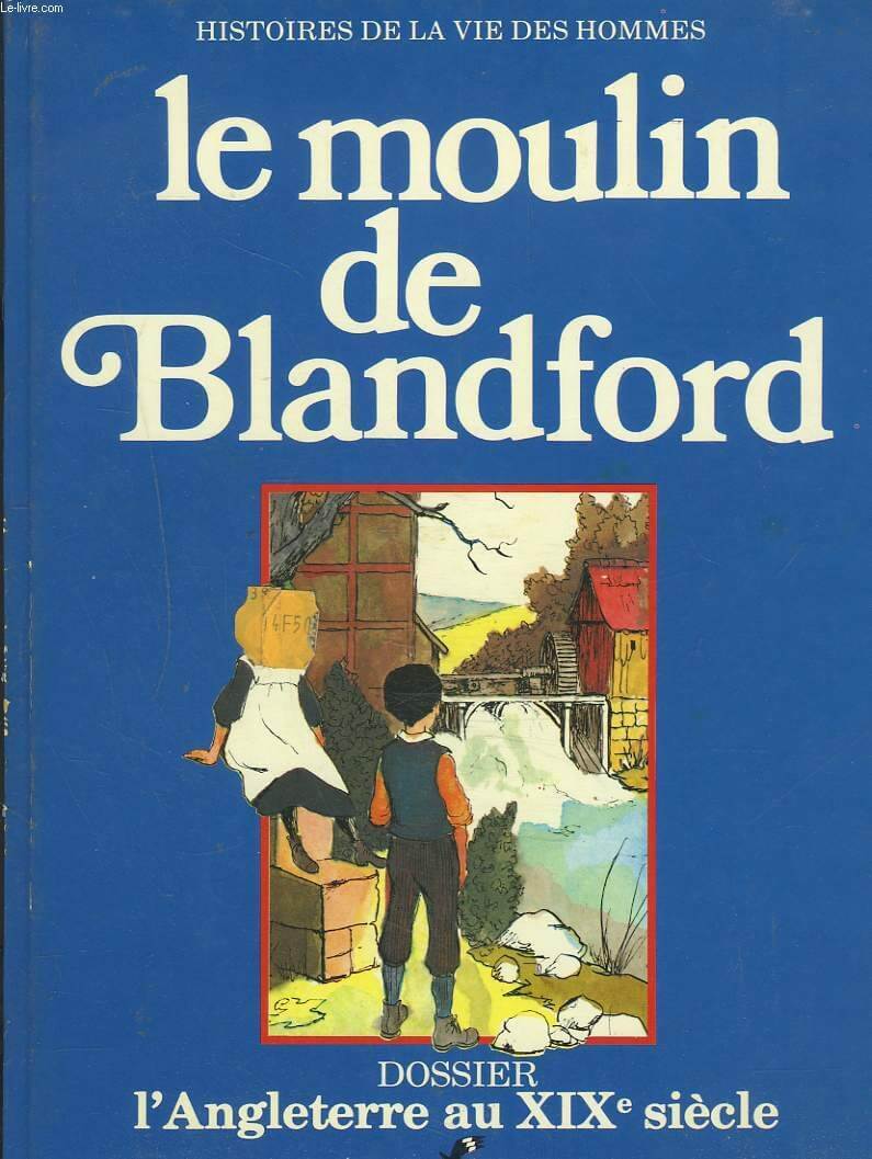 Le moulin de Blandford - Click to enlarge picture.